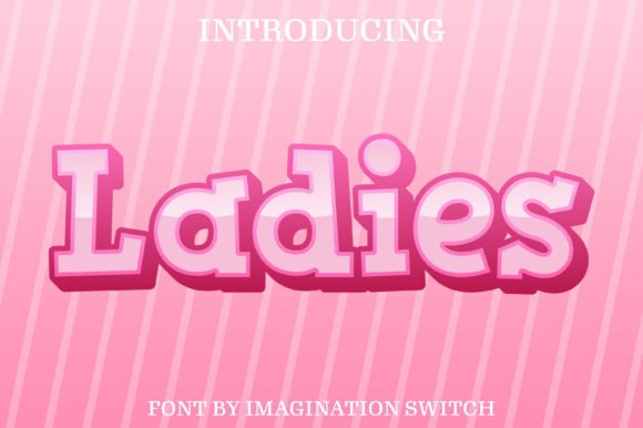 Why the Ladies Font Is a Game-Changer for Creative Projects